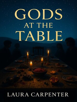 cover image of Gods At the Table